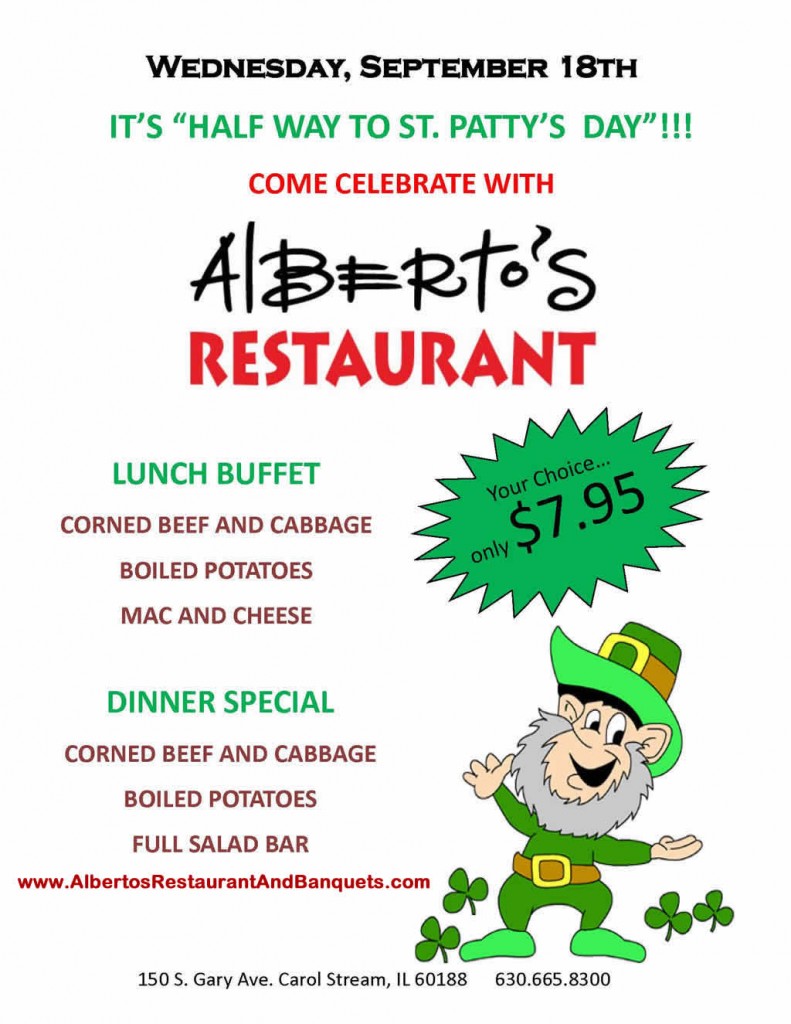 Join us at Alberto's Restaurant in Carol Stream, IL on Wednesday, September 18th for a delicious corned beef and cabbage meal!  Only $7.95/person