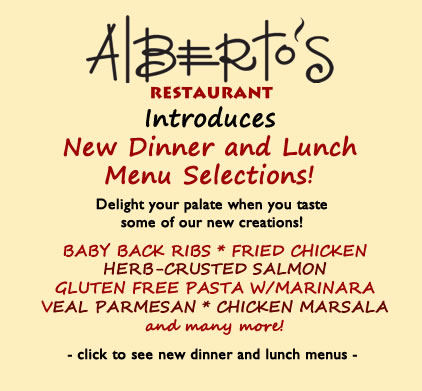 New Dinner Selections at Alberto's