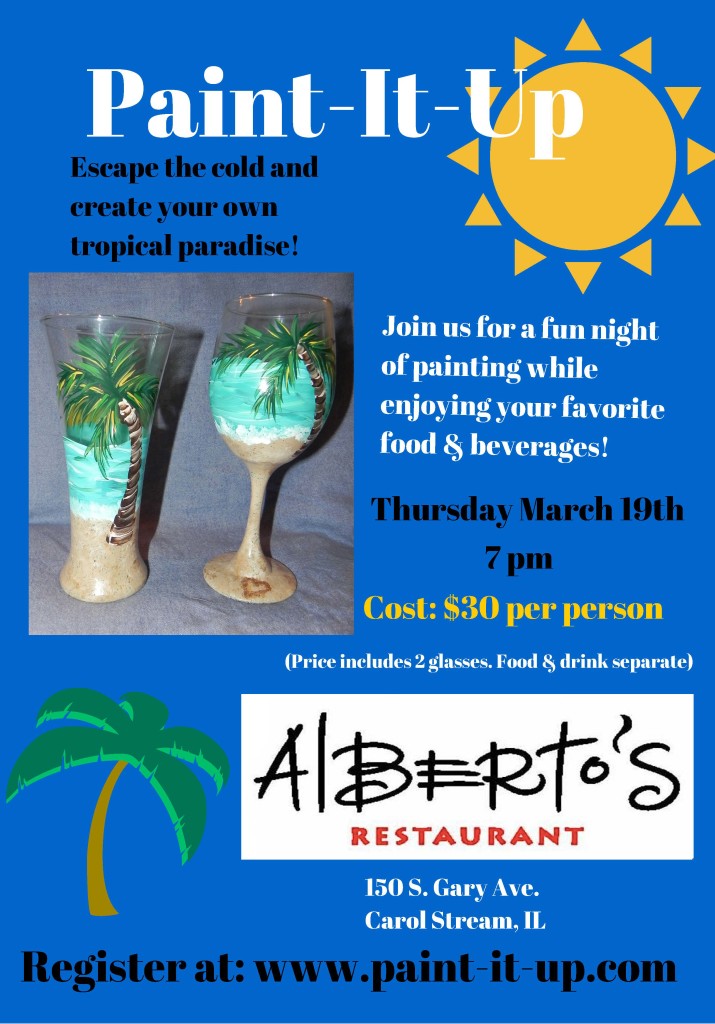 Paint-It-Up at Alberto's Restaurant on March 19th