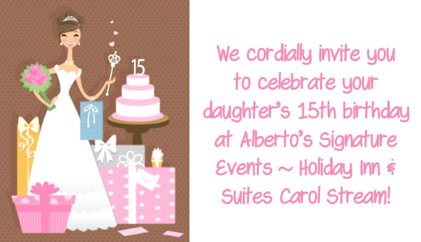 Have Your Daughter's 15th Birthday Celebration at Alberto's!